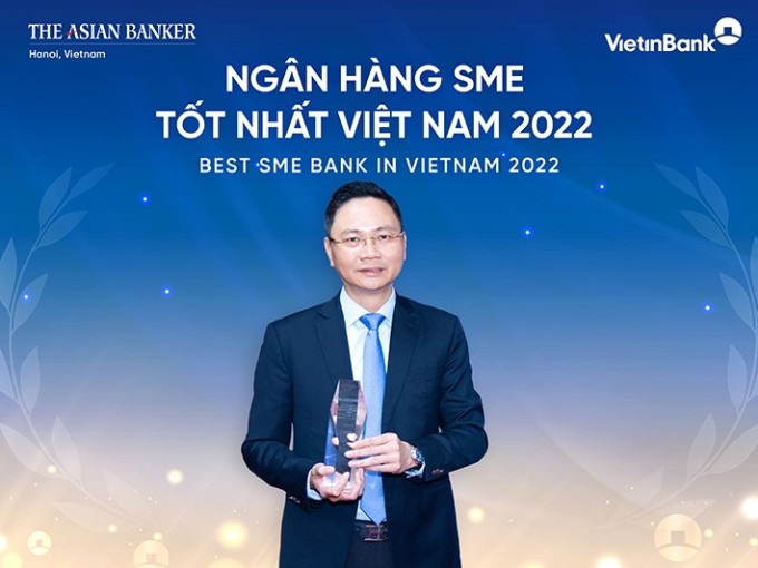 Lý do giúp VietinBank đạt giải Ngân hàng SME tốt nhất